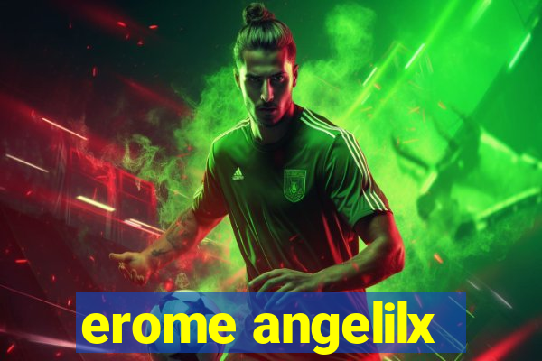 erome angelilx